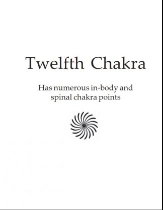 Twelfth Chakra Educational Manual
