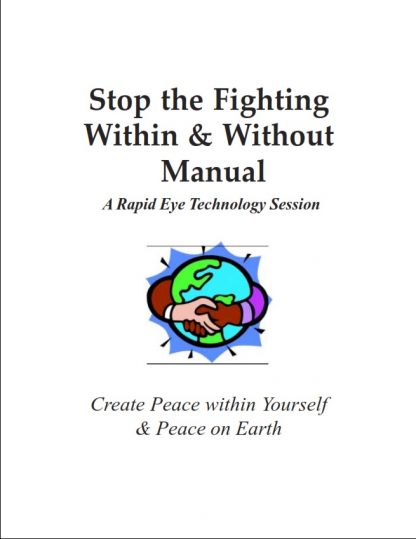 Stop the Fighting Within & Without Manual